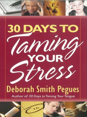 cover image of 30 Days to Taming Your Stress